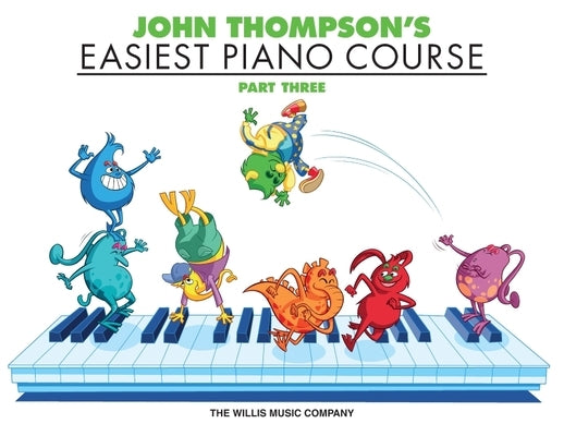 John Thompson's Easiest Piano Course - Part 3 - Book Only Paperback Willis Music Company