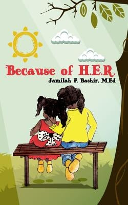 Because of H.E.R. Paperback 1985