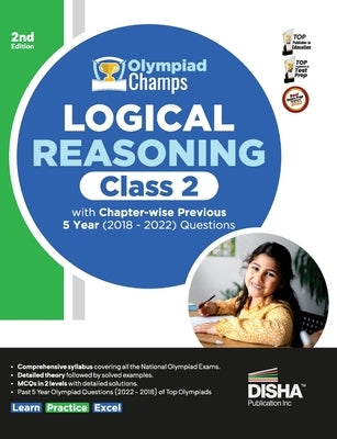 Olympiad Champs Logical Reasoning Class 2 with Chapter-wise Previous 5 Year (2018 - 2022) Questions 2nd Edition Complete Prep Guide with Theory, PYQs, Paperback Aiets Com Pvt Ltd