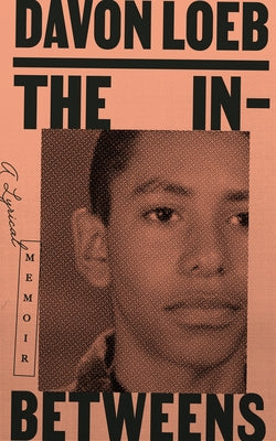 The In-Betweens: A Lyrical Memoir Paperback West Virginia University Press
