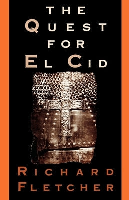 The Quest for El Cid Oxford University Press, USA