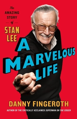 A Marvelous Life: The Amazing Story of Stan Lee Paperback St. Martin's Griffin