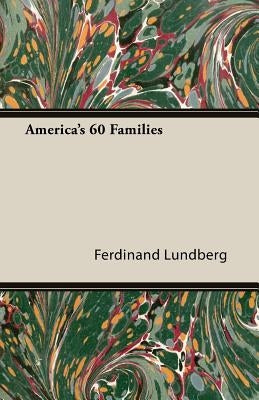 America's 60 Families Paperback Lundberg Press