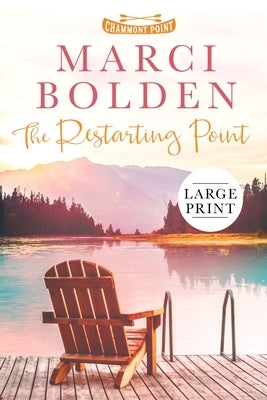The Restarting Point by Bolden, Marci