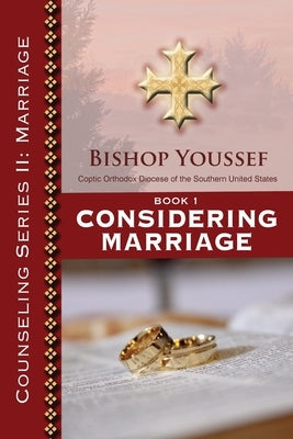 Book 1: Considering Marriage Paperback St. Mary & St. Moses Abbey