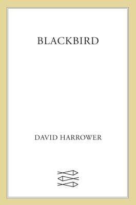 Blackbird Paperback Farrar, Strauss & Giroux-3pl