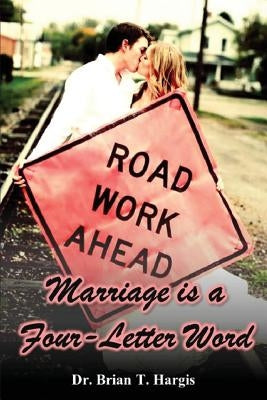 Marriage is a Four-Letter Word Paperback Blacksmith Publishing