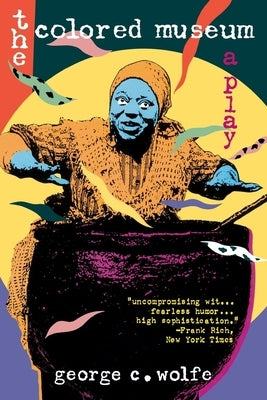 Colored Museum: A Play Paperback Grove Press