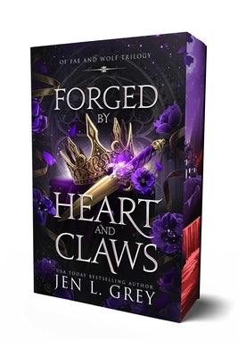 Forged by Heart and Claws by Grey, Jen L.