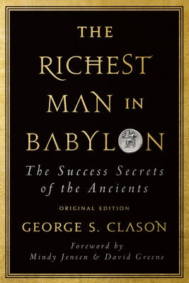 The Richest Man in Babylon: The Success Secrets of the Ancients (Original Edition) Paperback Biggerpockets Publishing, LLC