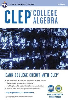 Clep(r) College Algebra Book + Online Research & Education Association