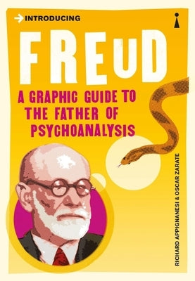 Introducing Freud: A Graphic Guide Paperback Icon Books