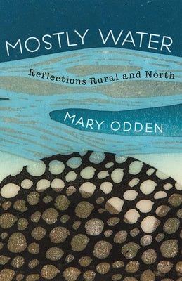 Mostly Water Paperback Boreal Books