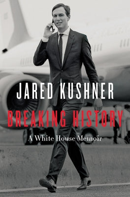 Breaking History: A White House Memoir Paperback Broadside Books