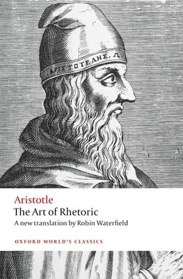 The Art of Rhetoric Paperback Oxford University Press, USA