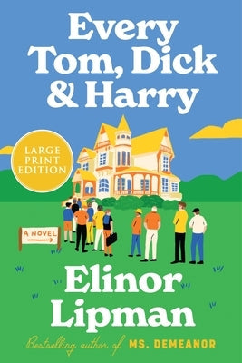 Every Tom, Dick & Harry by Lipman, Elinor