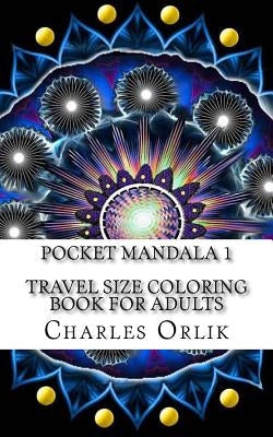 Pocket Mandala 1 - Travel Size Coloring Book for Adults Paperback Createspace Independent Publishing Platform