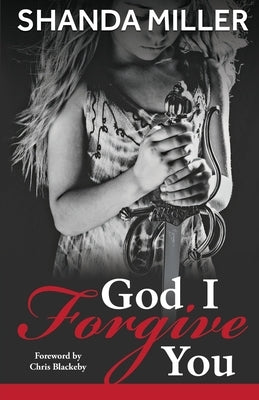 God, I Forgive you Paperback Total Fusion Press