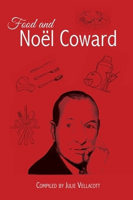 Food and Noël Coward Paperback Publicious Pty Ltd