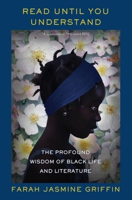Read Until You Understand: The Profound Wisdom of Black Life and Literature Paperback W. W. Norton & Company