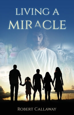 Living a Miracle Paperback Atmosphere Press