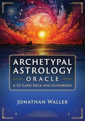 Archetypal Astrology Oracle: A 55-Card Deck and Guidebook Other Findhorn Press