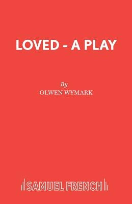Loved - A Play Paperback Samuel French