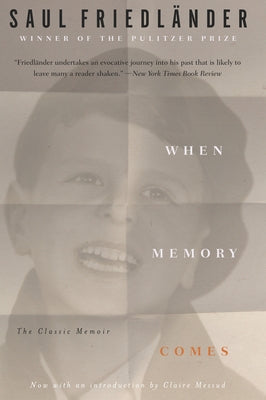 When Memory Comes: The Classic Memoir Paperback Other Press (NY)