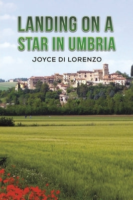 Landing on a Star in Umbria Paperback Austin Macauley