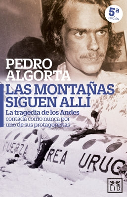Montañas Siguen Allí, Las by Algorta, Pedro