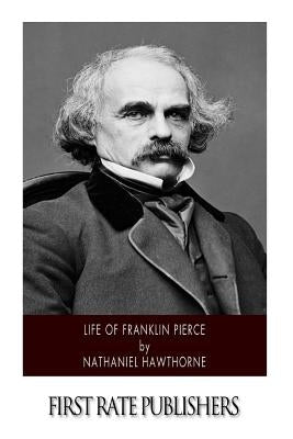 Life of Franklin Pierce Paperback Createspace Independent Publishing Platform