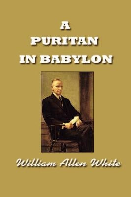 A Puritan in Babylon, The Story of Calvin Coolidge Paperback Simon Publications