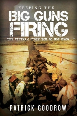 Keeping The Big Guns Firiing Paperback History Publishing Co LLC