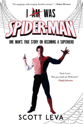 I Am Was Spiderman by Leva, Scott