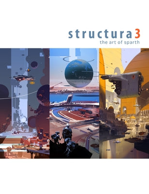 Structura 3: The Art of Sparth Paperback Design Studio Press