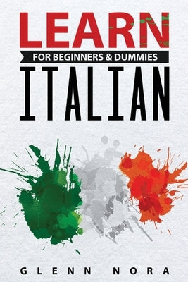 Learn Italian for Beginners & Dummies Paperback Giovanni Rigters