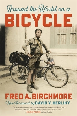 Around the World on a Bicycle Paperback University of Georgia Press