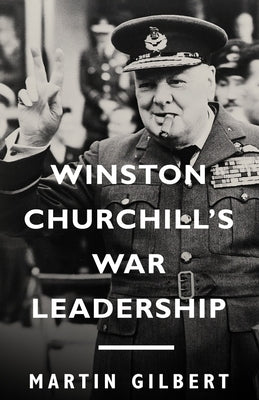 Winston Churchill's War Leadership Paperback Knopf Doubleday Publishing Group