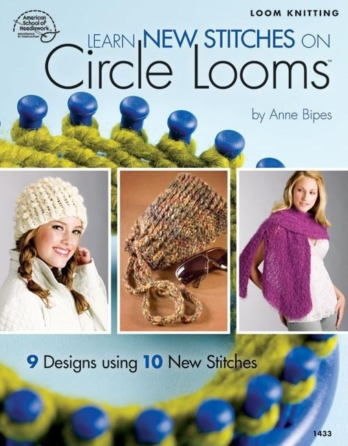 Learn New Stitches on Circle Looms Paperback Annies