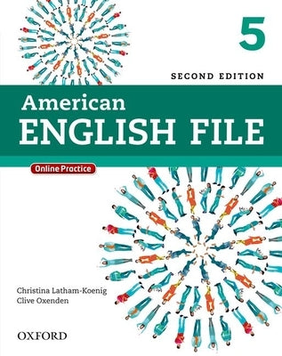 American English File Second Edition: Level 5 Student Book: With Online Practice Paperback Oxford University Press, USA