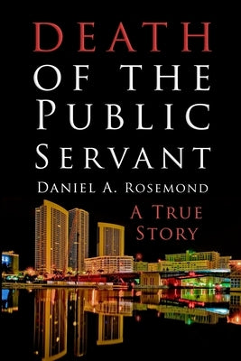 Death of the Public Servant Paperback Lulu.com