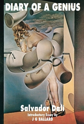 Diary of a Genius: Salvador Dali' S Autobiography: 1952-1963 Paperback Deicide Press