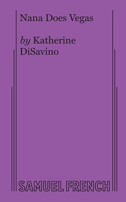 Nana Does Vegas Paperback Samuel French, Inc.