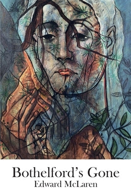 Bothelford's Gone by McLaren, Edward