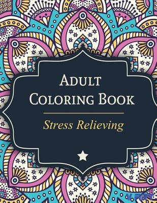 Adult Coloring Book: Stress Relieving Paperback Createspace Independent Publishing Platform