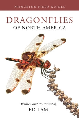 Dragonflies of North America Paperback Princeton University Press