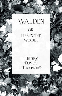 Walden: or, Life in the Woods Paperback Thousand Fields