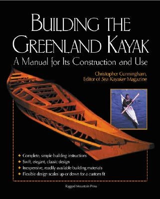Building the Greenland Kayak: A Manual for Its Contruction and Use Paperback International Marine Publishing