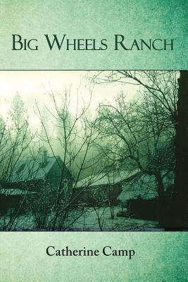 Big Wheels Ranch Paperback River Sanctuary Publishing