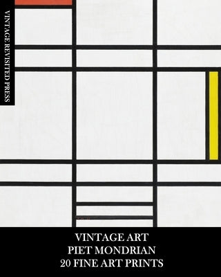 Vintage Art: Piet Mondrian: 20 Fine Art Prints for Framing, Collages, Decoupage and Junk Journals Paperback Blurb